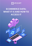 eCommerce Data: What It Is and How to Access It