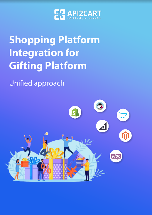 Http Api Gift Gifting platforms with eCommerce Platforms - API2Cart - Unified ...