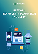 REST API: Examples in eCommerce Industry