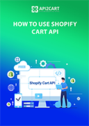 How to Use Shopify Cart API