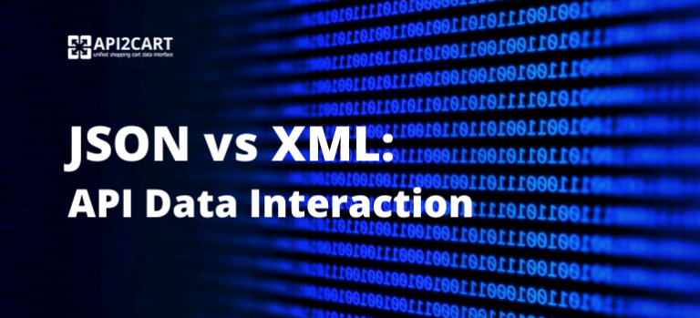 JSON vs XML: API Data Interaction - API2Cart