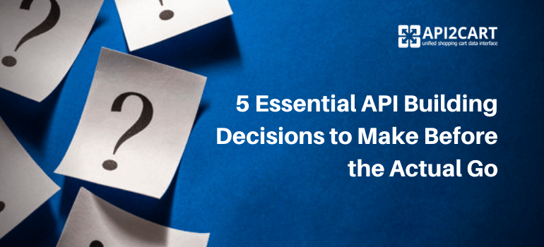 api building decisions