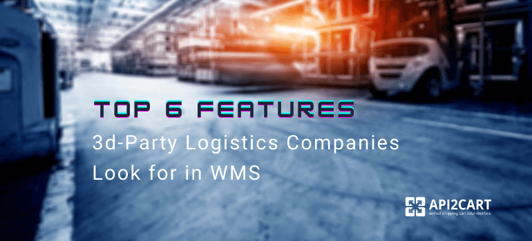 Top Features 3d-Party Logistics Companies Look for in WMS