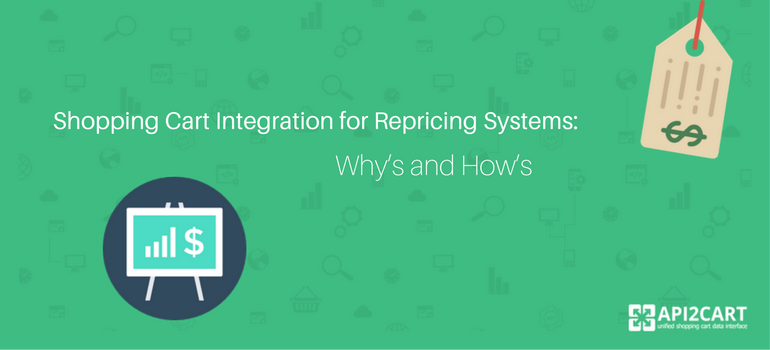 Shopping Cart Integration for Repricing Systems- Why’s and How’s
