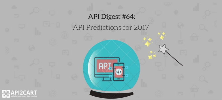API Digest #64 api predictions 2017