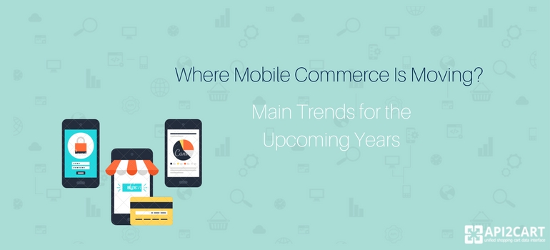 Where Mobile Commerce Is Moving