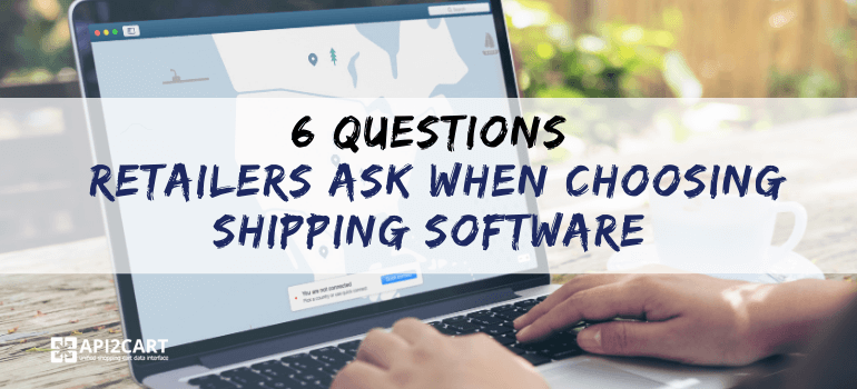 choosing shipping software