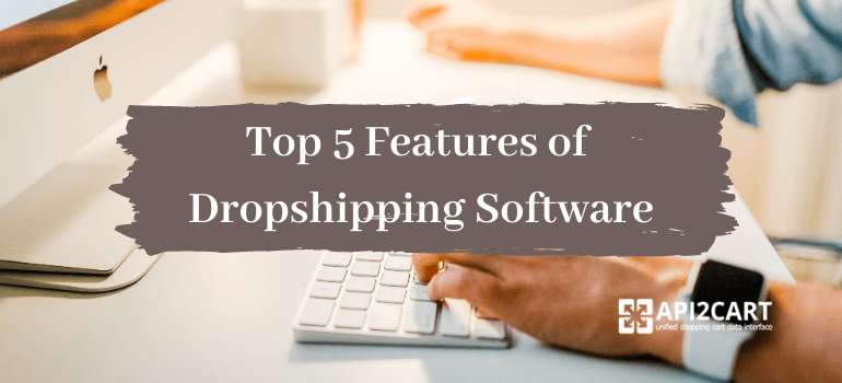 dropshipping software features
