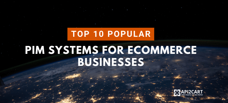 Top 10 Popular PIM Systems for eCommerce Businesses