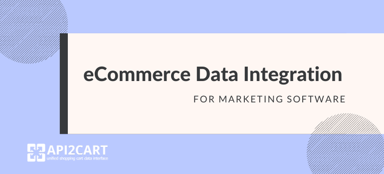 eCommerce Data Integration for Marketing Software