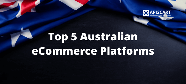 Top 5 Popular Australian eCommerce Platforms of 2024