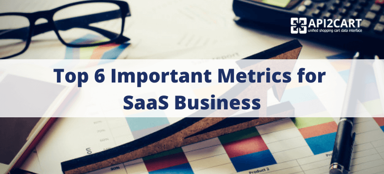 Metrics for SaaS Business