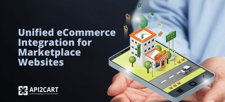 Unified eCommerce Integration for Marketplace