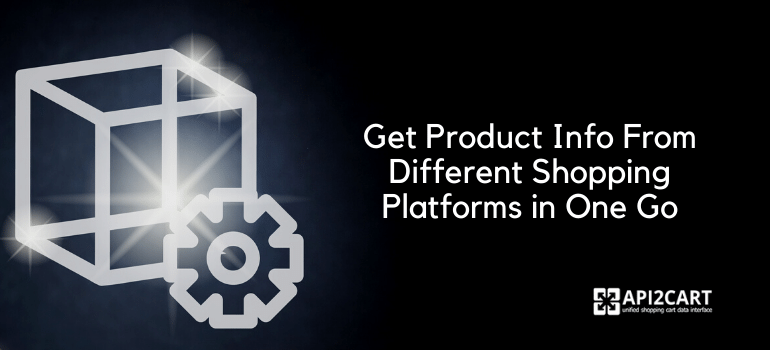 Get Product Info From Different Shopping Platforms in One Go