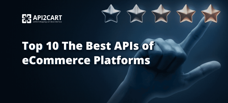 APIs of eCommerce Platforms