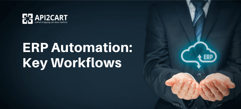 What is ERP Automation and ERP Key Workflows?