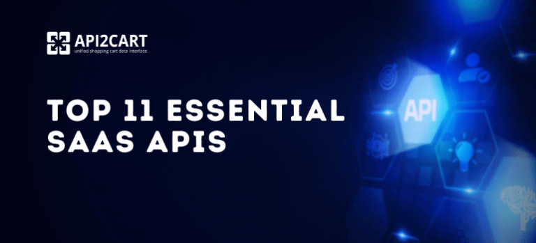 Top 11 Essential SaaS APIs of 2023