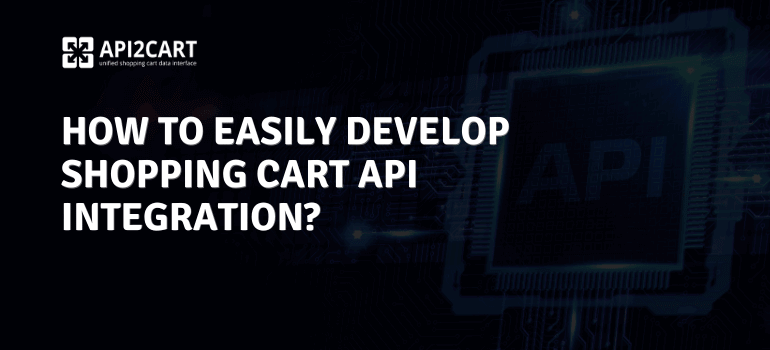 Shopping Cart API Integration development