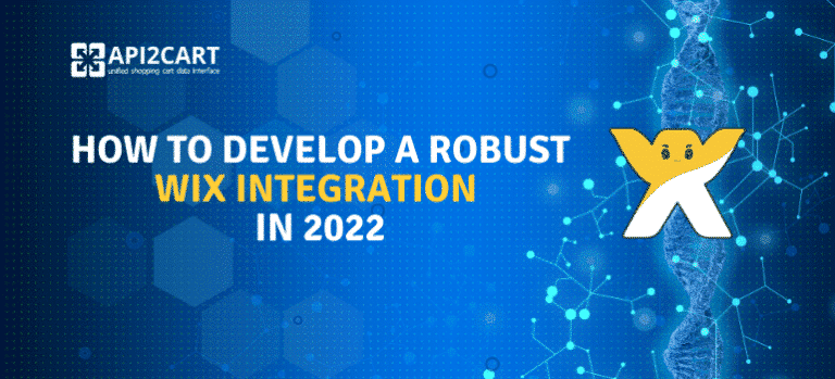 How to Develop a Robust Wix Integration In 2026 - API2Cart