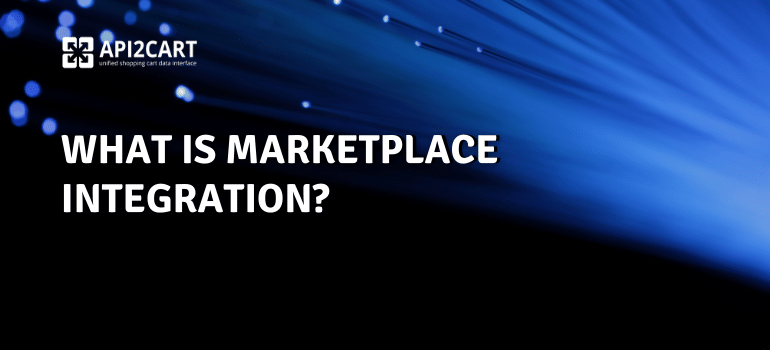What is Marketplace Integration