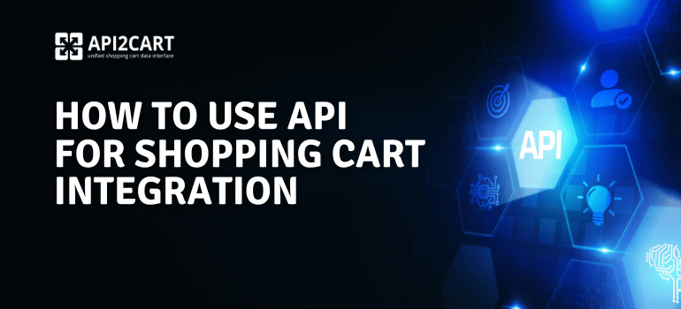 API for Shopping Cart Integration