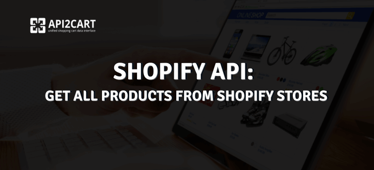 Shopify API Get All Products