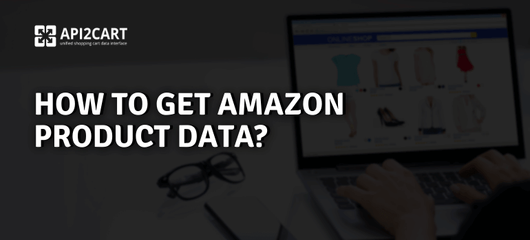 How to Get Amazon Product Data