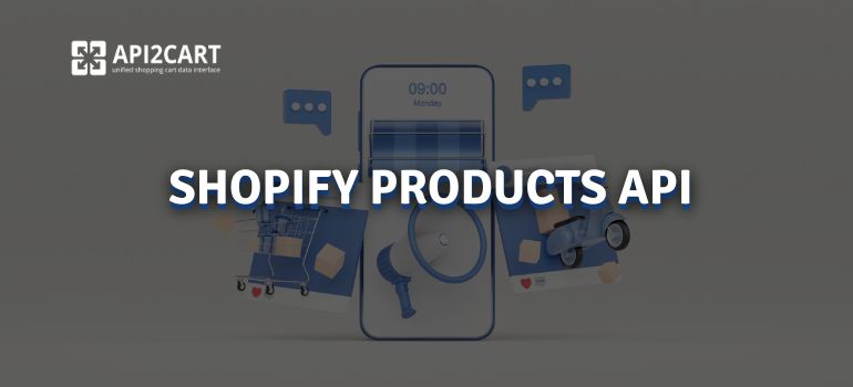 Shopify Products API