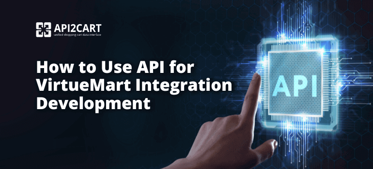 How to Use API for VirtueMart Integration Development