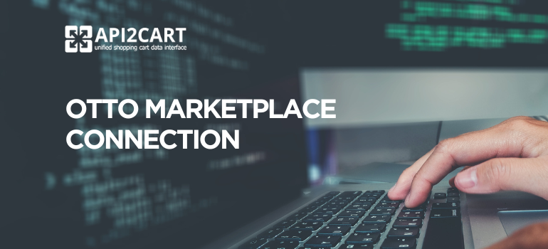 OTTO Marketplace Connection: Elevate Your eCommerce Software
