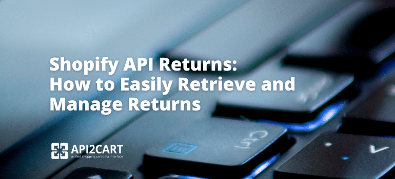 Shopify API Returns