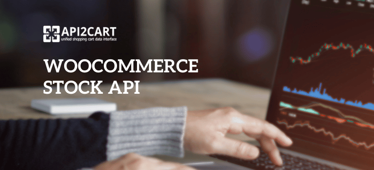 WooCommerce Stock API: How to Manage Stock with Ease