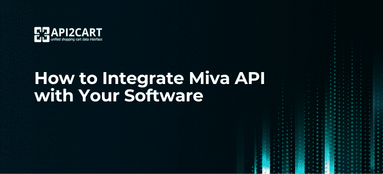 Miva API Integration Best Practices