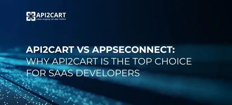 Comparison of API2Cart and AppSeCONNECT features
